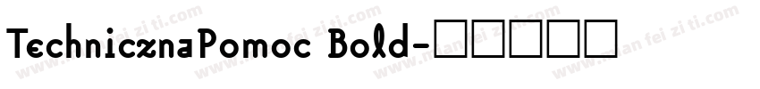 TechnicznaPomoc Bold字体转换